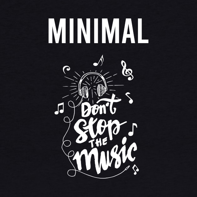 Dont stop the music Minimal by Hanh Tay